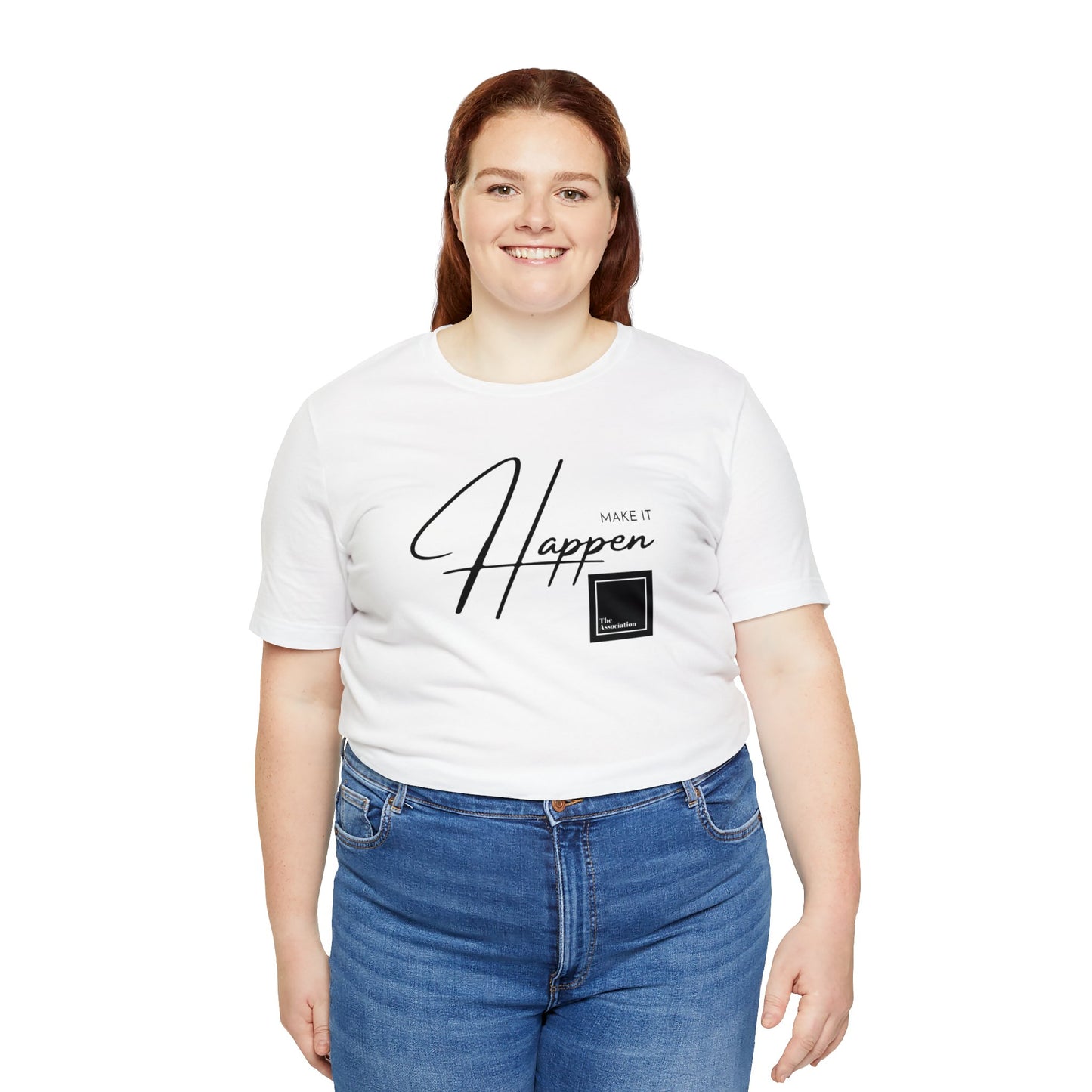Unisex T-shirt - Make It Happen