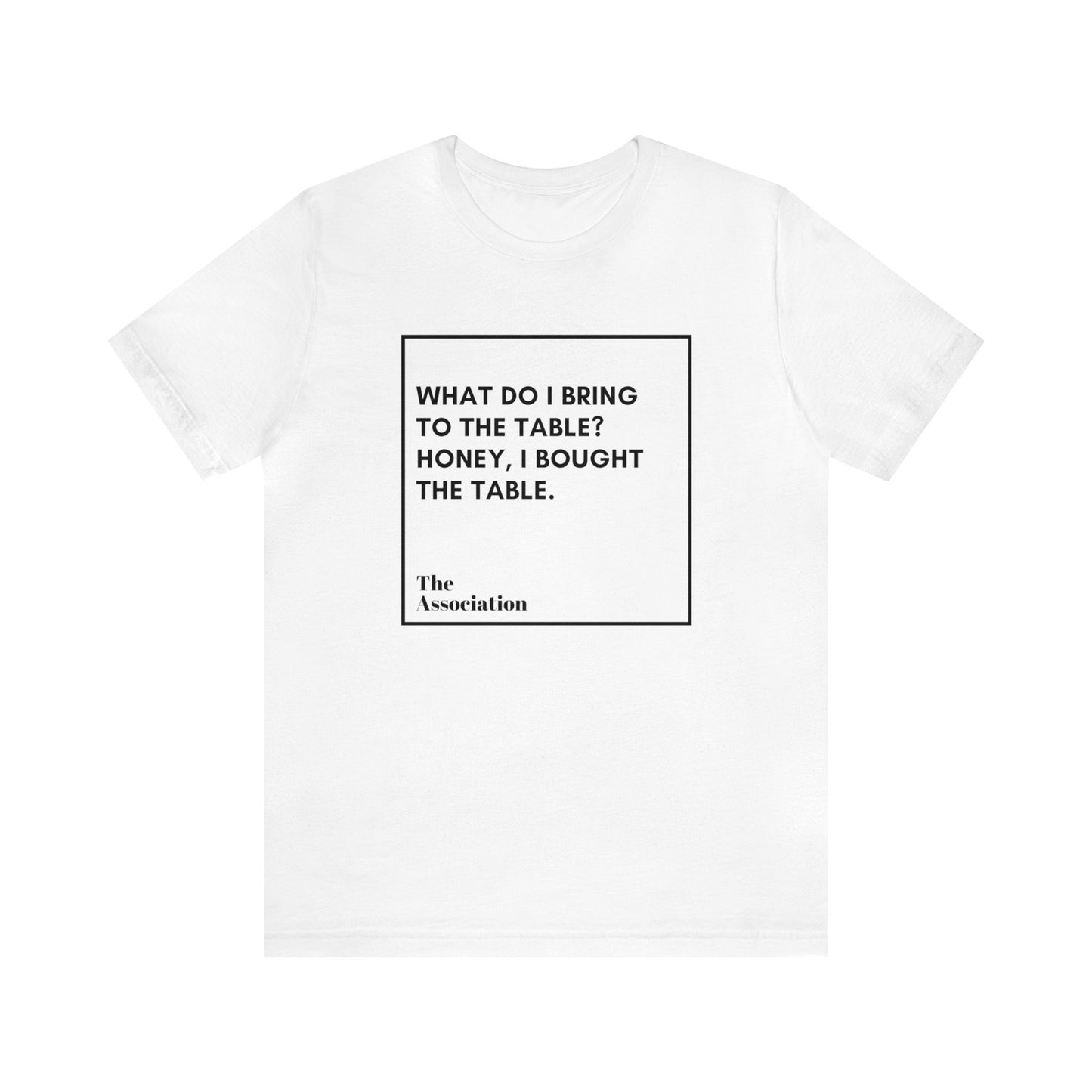 Unisex T-shirt - Table